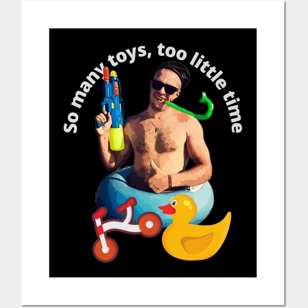 So many TOYS, too little time (water gun) Wall Art by PersianFMts